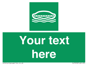 Custom sign safe condition Lifeboat